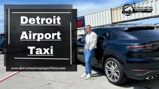 Hassle-Free Travel with Detroit Airport Taxi Services!