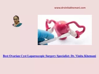Best Ovarian Cyst Removal Surgeon in Kolkata - Dr. Vinita Khemani