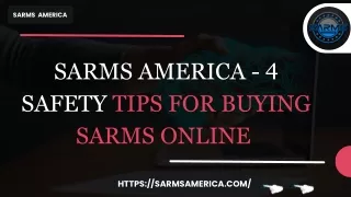 SARMS AMERICA - 4 Safety Tips for Buying SARMs Online