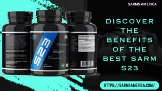 Sarms America - Discover the Benefits of The Best SARM S23