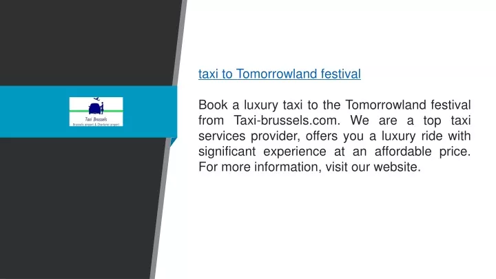 taxi to tomorrowland festival book a luxury taxi