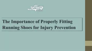The Importance of Properly Fitting Running Shoes for Injury Prevention