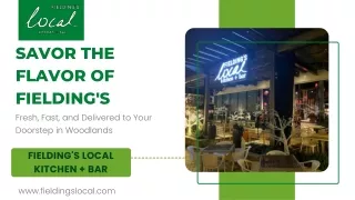 Savor the Flavor of Fielding's Fresh, Fast, and Delivered to Your Doorstep in Woodlands