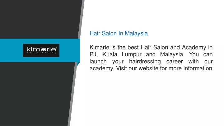 hair salon in malaysia kimarie is the best hair