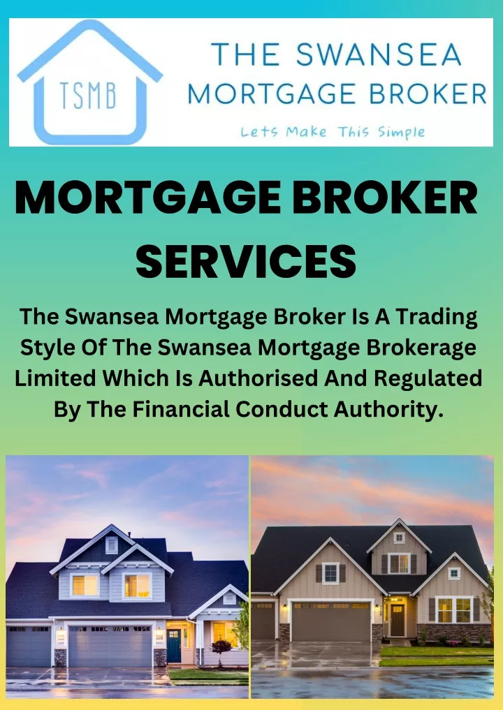 mortgage broker services the swansea mortgage