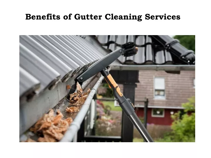 benefits of gutter cleaning services