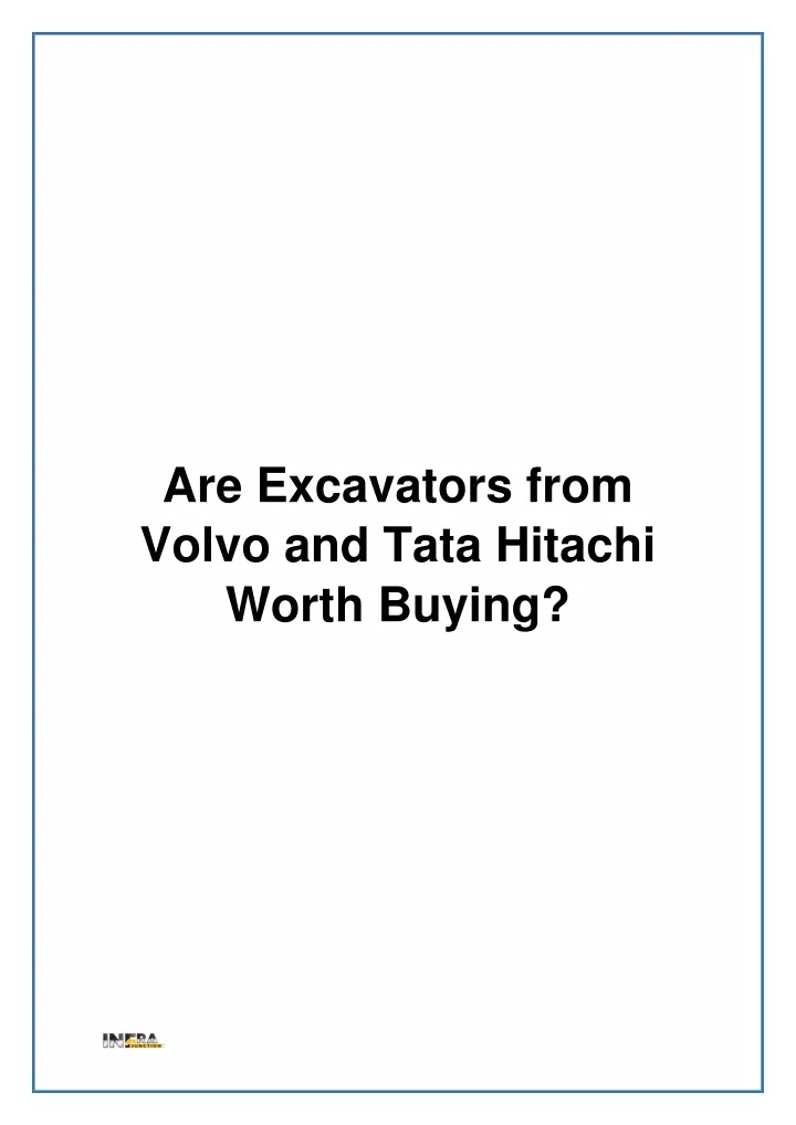 are excavators from volvo and tata hitachi worth