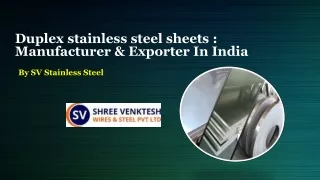 Duplex stainless steel sheets- Manufacturer & Exporter in India