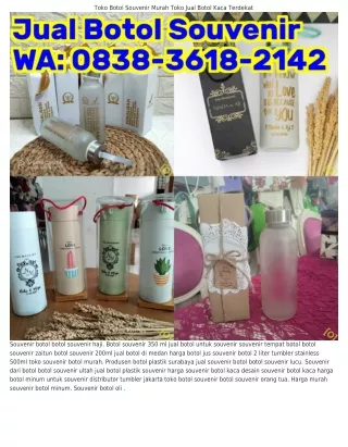 ౦8З8~З618~21Ꮞ2 (WA) Grosir Botol Minum Medan Ukuran Botol Souvenir