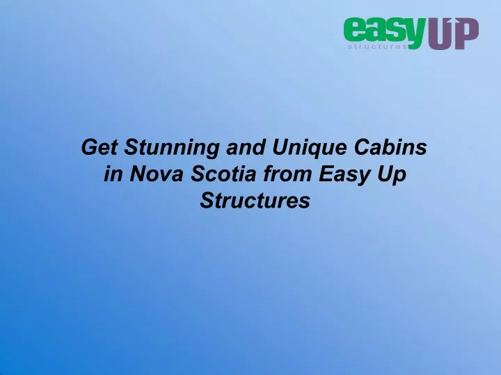 get stunning and unique cabins in nova scotia