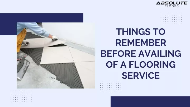 things to remember before availing of a flooring
