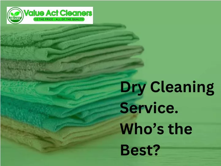 dry cleaning service who s the best
