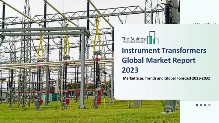 instrument transformers global market report 2023