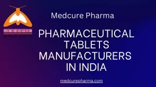 Pharmaceutical tablets Manufacturers in India | Medcure Pharma