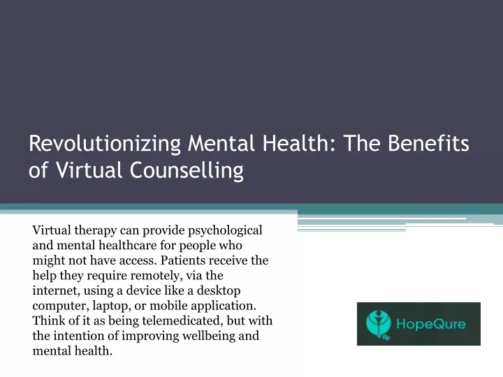 PPT - Revolutionizing Mental Health The Benefits of Virtual Counselling ...