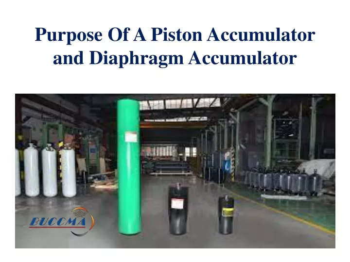 purpose of a piston accumulator and diaphragm