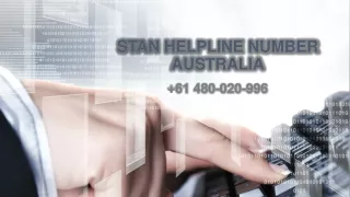 How to contact Stan Helpline Number Australia  61 480-020-996?
