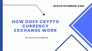 How Does Crypto Currency Exchange Work