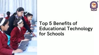 Top 5 Benefits of Educational Technology for Schools