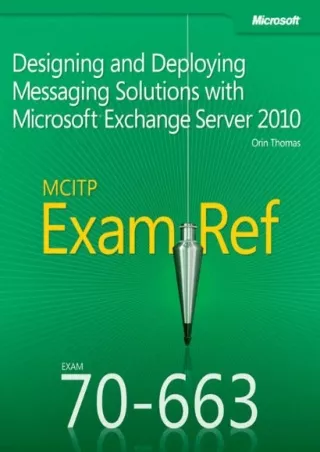 Ebook❤️(download)⚡️ MCITP 70-663 Exam Ref: Designing and Deploying Messaging Sol