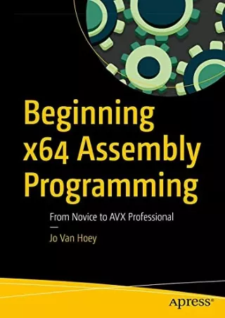 Download⚡️PDF❤️ Beginning x64 Assembly Programming: From Novice to AVX Professio