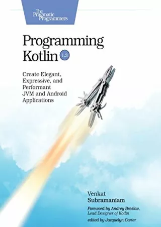 ❤️PDF⚡️ Programming Kotlin: Create Elegant, Expressive, and Performant JVM and A