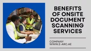 Benefits of Onsite Document Scanning Services