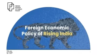 The Foreign Economic Policy of A Rising India