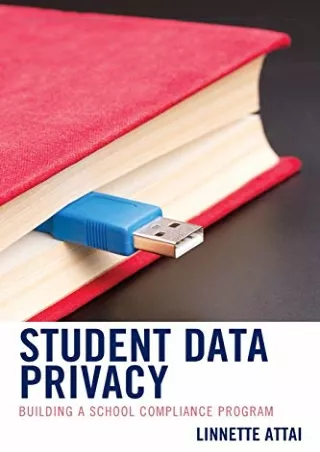 book❤️[READ]✔️ Student Data Privacy: Building a School Compliance Program
