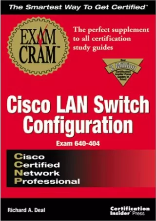 ❤️PDF⚡️ CCNP Cisco LAN Switch Configuration Exam Cram: Exam: 640-404