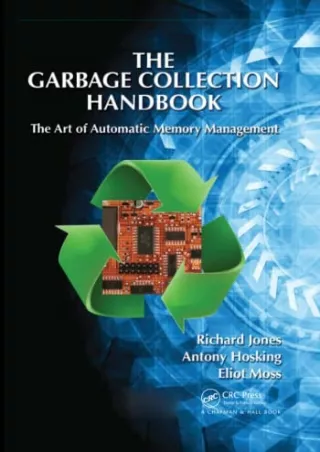 Download⚡️PDF❤️ The Garbage Collection Handbook ('International Perspectives on
