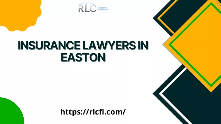 insurance lawyers in insurance lawyers in easton