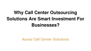 Why Call Center Outsourcing Solutions Are Smart Investment For Businesses_