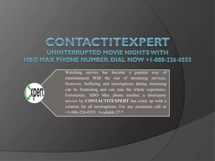 contactitexpert uninterrupted movie nights with hbo max phone number dial now 1 888 226 0555