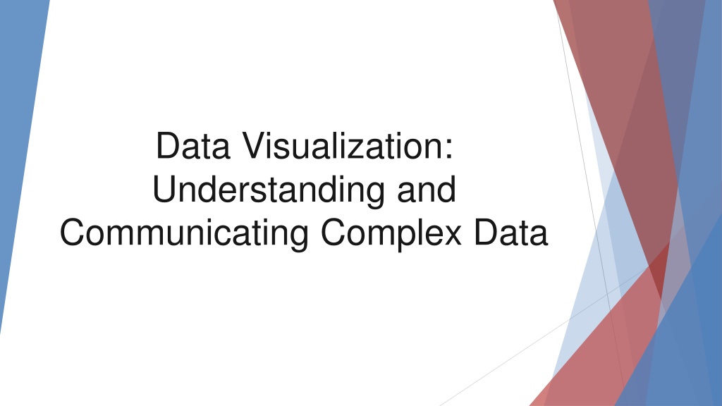 PPT - Data Visualization Understanding and Communicating Complex Data ...