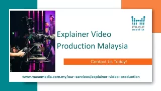 Explainer Video Production Malaysia | Musemedia