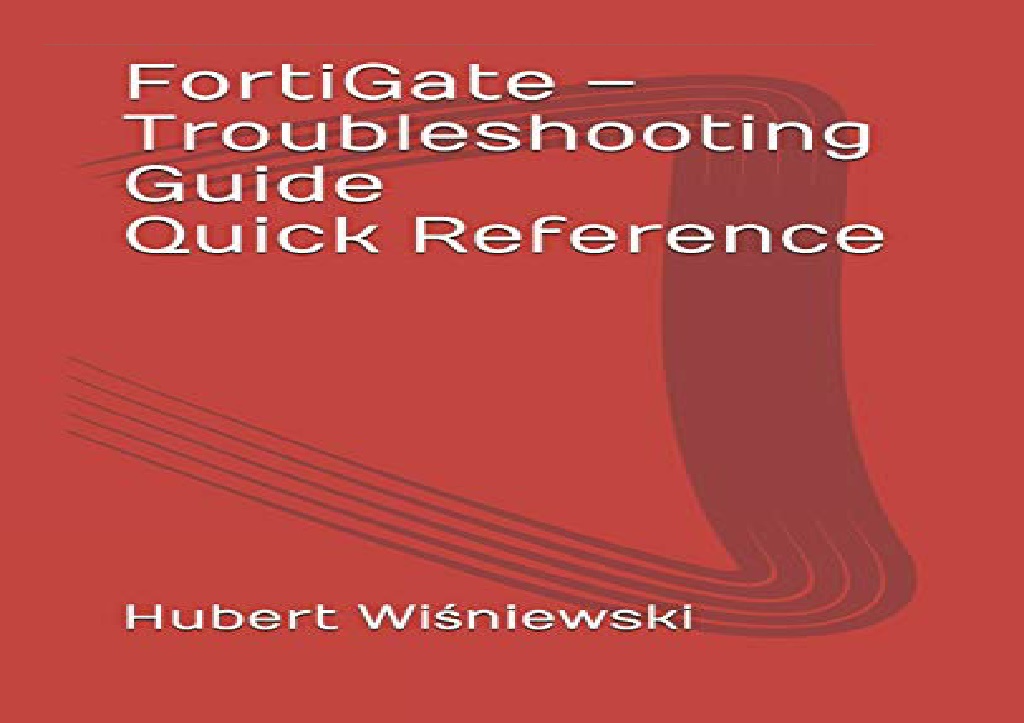PPT - PDF FortiGate – Troubleshooting Guide Quick Reference kindle ...