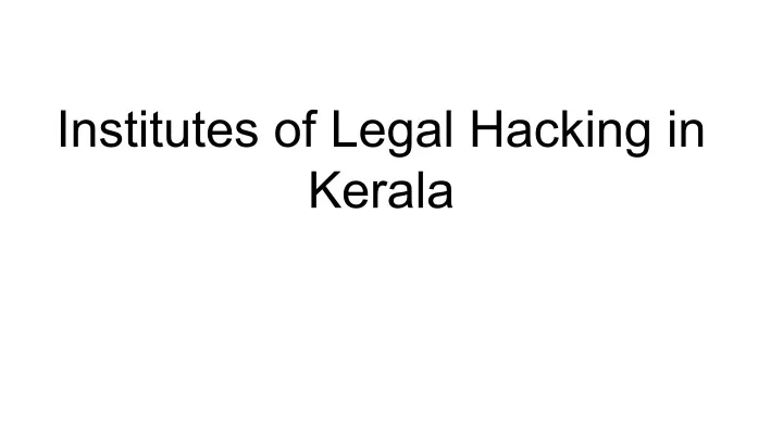 institutes of legal hacking in kerala