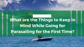 What are the Things to Keep in Mind While Going for Parasailing for the First Time