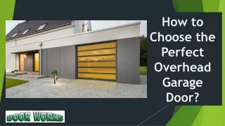 Choose the Perfect Overhead Garage Door