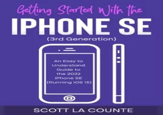 [READ PDF] Getting Started with the iPhone SE (Third Generation): An Easy to Und