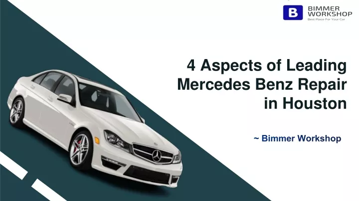 4 aspects of leading mercedes benz repair