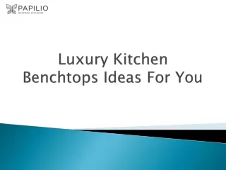 Luxury Kitchen Benchtops Ideas For You