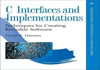 [⚡DOWNLOAD PDF⚡] C Interfaces and Implementations: Techniques for Creating Reusa