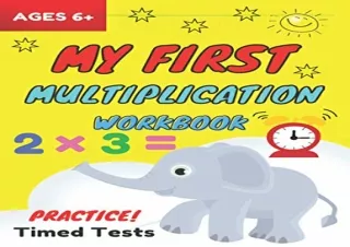 [⚡DOWNLOAD PDF⚡] My First Multiplication Workbook ages 6 : Basic Multiplication