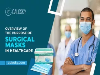Overview of the Purpose  Of Surgical Masks In Healthcare