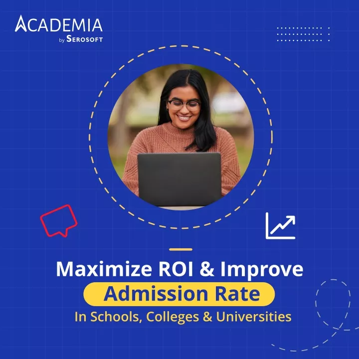 maximize roi improve admission rate in schools