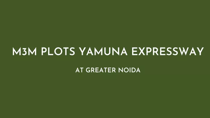 m3m plots yamuna expressway