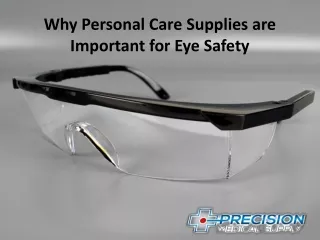 Why Personal Care Supplies are Important for Eye Safety