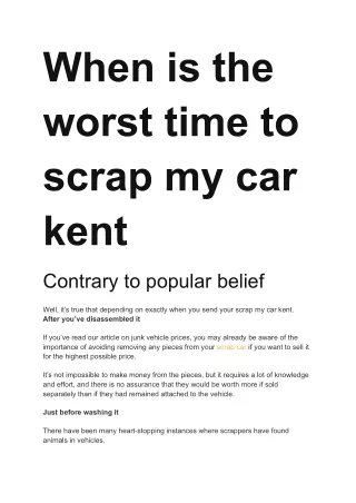 When is the worst time to scrap my car kent